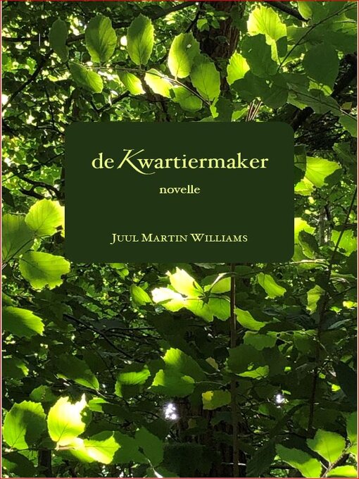 Title details for De Kwartiermaker by Juul Martin Williams - Available
